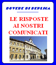 DOVERE DI REPLICA - LE RISPOSTE AI NOSTRI COMUNICATI